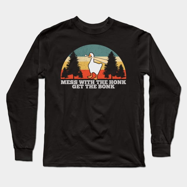 Mess with the Honk Vintage Long Sleeve T-Shirt by giovanniiiii